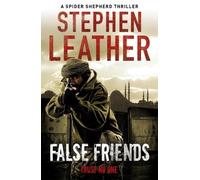Stephen Leather False Friends (Tascabile) Spider Shepherd Thrillers