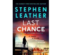 Stephen Leather Last Chance (Copertina rigida) Spider Shepherd Thrillers