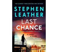 Stephen Leather Last Chance (Tascabile) Spider Shepherd Thrillers