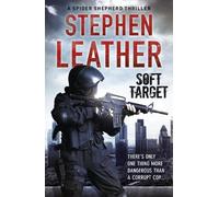 Stephen Leather Soft Target (Tascabile) Spider Shepherd Thrillers