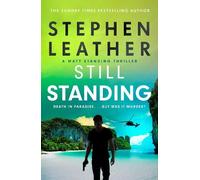 Stephen Leather Still Standing (Copertina rigida) Matt Standing Thrillers