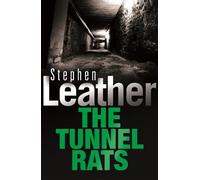 Stephen Leather The Tunnel Rats (Tascabile)