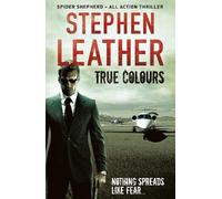 Stephen Leather True Colours (Tascabile) Spider Shepherd Thrillers