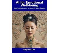 Stephen Lee AI for Emotional Well-being (Tascabile)