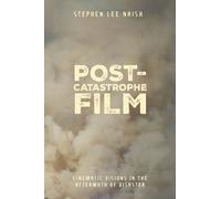 Stephen Lee Naish Post-Catastrophe Film (Copertina rigida)