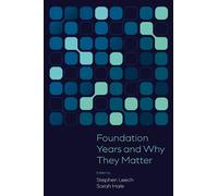 Stephen Leech Foundation Years and Why They Matter (Copertina rigida)