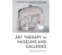 Stephen Legari Art Therapy in Museums and Galleries (Tascabile)