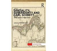 Stephen Legg Spatiality, Sovereignty and Carl Schmitt (Tascabile) Interventions