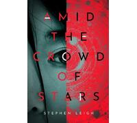 Stephen Leigh Amid the Crowd of Stars (Tascabile)