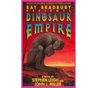 Stephen Leigh John J Miller Ray Bradbury Presents Dinosaur Empire (Tascabile)