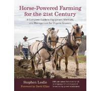 Stephen Leslie Horse-Powered Farming for the 21st Century (Copertina rigida)