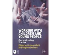 Stephen Leverett Lindsay O'Del Working with Children and Young Peopl (Tascabile)