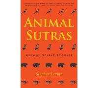 Stephen Levine Animal Sutras (Copertina rigida)