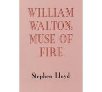 Stephen Lloyd William Walton: Muse of Fire (Copertina rigida)