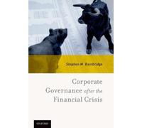 Stephen M. Bainbridg Corporate Governance after the Financial Crisi (Tascabile)