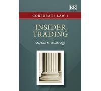Stephen M. Bainbridge Insider Trading (Copertina rigida) Corporate Law series