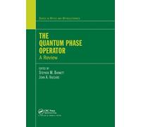 Stephen M. Barnett The Quantum Phase Operator (Tascabile)