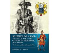 Stephen M. Cart Science of Arms: The Art of War in the Century of th (Tascabile)