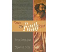 Stephen M Crotts Heroes of the Faith Speak (Tascabile)