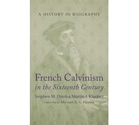 Stephen M Davis Martin I French Calvinism in the Sixteenth (Copertina rigida)