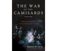 Stephen M Davis Michael A G Hayk The War of the Camisards (1702-170 (Tascabile)