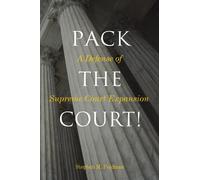 Stephen M. Feldman Pack the Court (Copertina rigida)