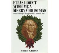 Stephen M. Feldman Please Don't Wish Me a Merry Christmas (Copertina rigida)