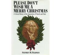 Stephen M. Feldman Please Don't Wish Me a Merry Christmas (Tascabile)