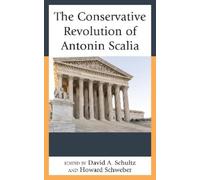 Stephen M. Feldman The Conservative Revolution of Antonin Scalia (Tascabile)