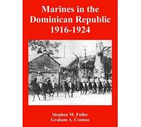 Stephen M Fuller Graham A Co Marines in the Dominican Republic 1916- (Tascabile)