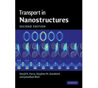 Stephen M. Goodnick Jonathan Bird David Transport in Nanost (Copertina rigida)