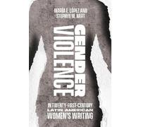Stephen M Hart Gender Violence in Twenty-First-Century Latin (Copertina rigida)