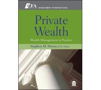 Stephen M. Horan Private Wealth (Copertina rigida)
