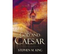 Stephen M King God and Caesar (Tascabile)