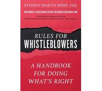 Stephen M. Kohn Rules for Whistleblowers (Copertina rigida)