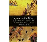 Stephen M. Meawad Beyond Virtue Ethics (Tascabile) Moral Traditions series