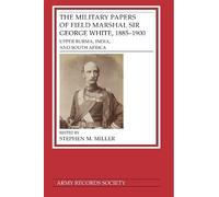 Stephen M. Mill The Military Papers of Field Marshal Sir Geo (Copertina rigida)
