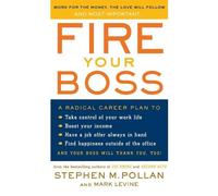 Stephen M Pollan Mark Levine Fire Your Boss (Tascabile)