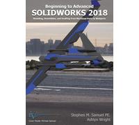 Stephen M Samue SolidWorks 2018: Modeling, Drafting and Assemblies f (Tascabile)