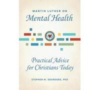 Stephen M Saunders Martin Luther on Mental Health (Tascabile)