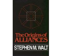 Stephen M. Walt The Origins of Alliances (Tascabile)