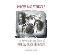 Stephen M. Ward In Love and Struggle (Tascabile) Justice, Power, and Politics