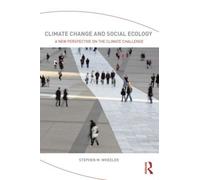 Stephen M. Wheeler Climate Change and Social Ecology (Tascabile)
