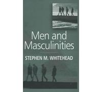 Stephen M. Whitehead Men and Masculinities (Copertina rigida)