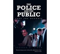 Stephen M Ziman The Police and the Public (Copertina rigida)