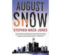 Stephen Mack Jones August Snow (Tascabile)