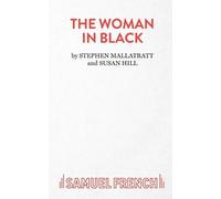 Stephen Mallatratt Susan Hill The Woman in Black (Tascabile) Acting Edition S.