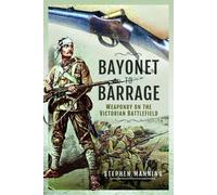 Stephen Manning Bayonet to Barrage (Tascabile)