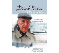 Stephen Mansfield Derek Prince: A Biography (Tascabile)