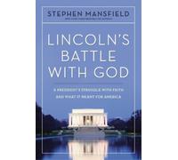 Stephen Mansfield Lincoln's Battle with God (Tascabile)